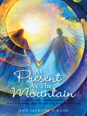cover image of As Present as the Mountain
